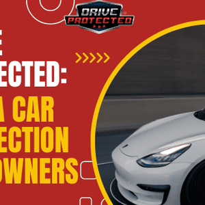 Drive Protected: Tesla Car Protection for Owners - Drive Protected