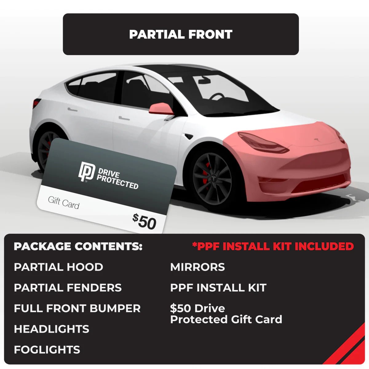 Partial Front End + $50 Drive Protected Giftcard - Drive Protected Shop
