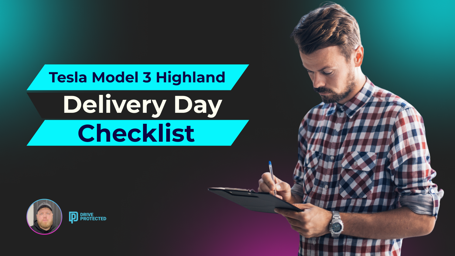 Tesla Model 3 Highland (2024) Delivery Day Checklist Drive Protected