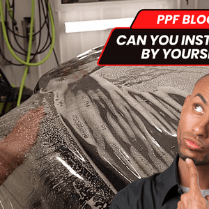 Can You Install PPF By Yourself? - Drive Protected