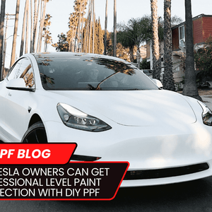 How Tesla Owners Can Get Professional Level Paint Protection with DIY PPF - Drive Protected